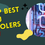 Top Best CPU Coolers in 2024