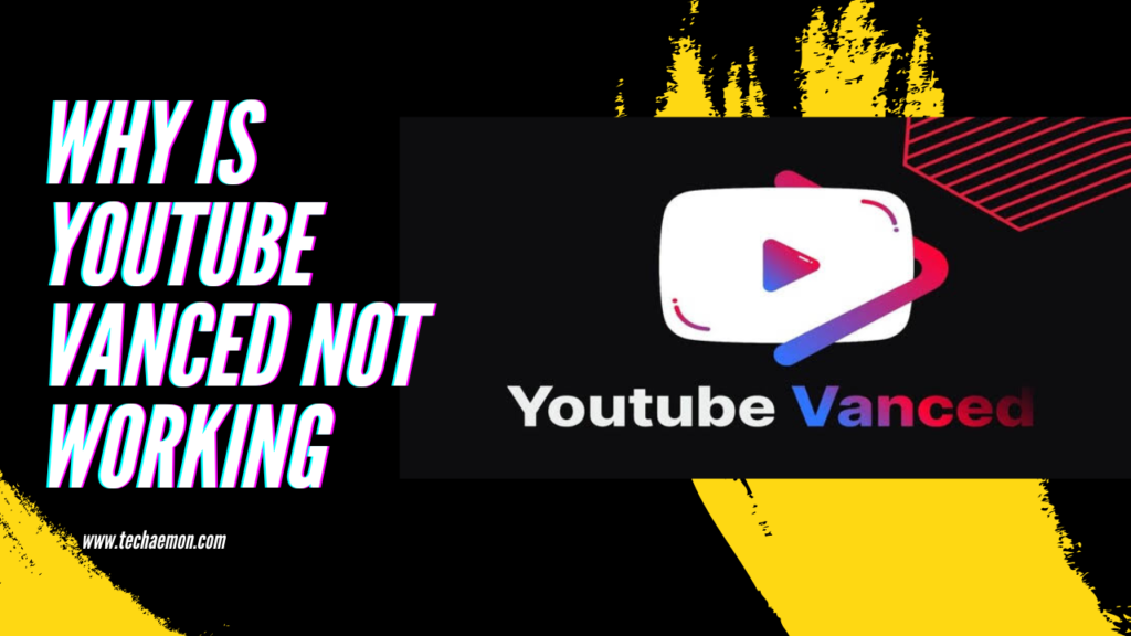 Why is YouTube Vanced Not Working | Here's How to Fix It